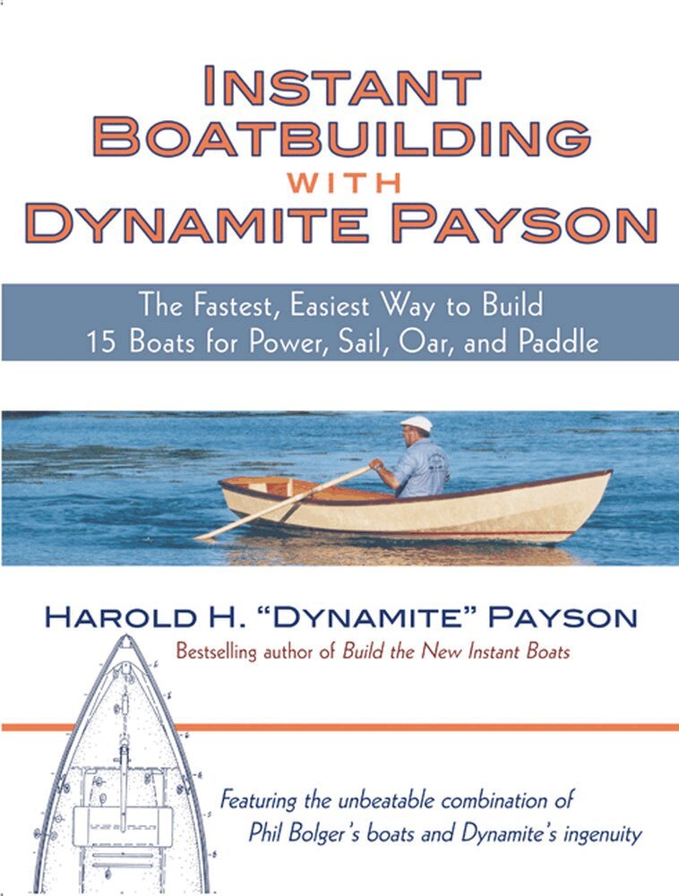 Harold Payson - Instant Boatbuilding with Dynamite Payson, Häftad