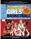 Complete Guide to Coaching Girls' Basketball