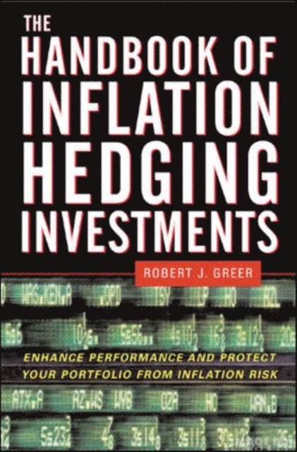 Robert Greer - Handbook of Inflation Hedging Investments, E-bok