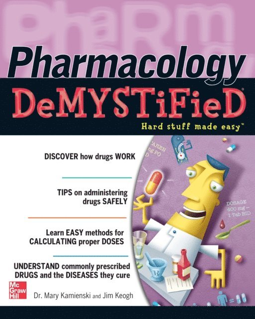 Jim Keogh, Mary Kamienski - Pharmacology Demystified, E-bok