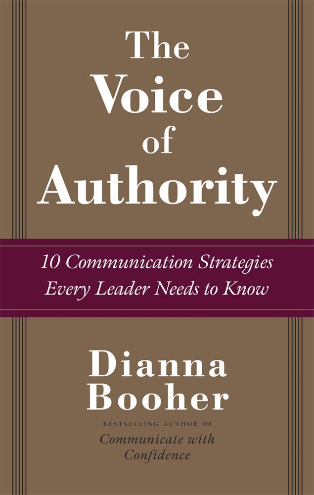 Dianna Booher - Voice of Authority: 10 Communication Strategies Every Leader Needs to Know, Inbunden