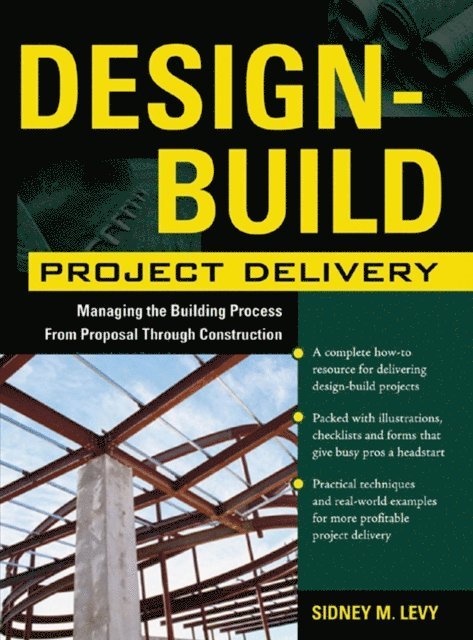Sidney M. Levy - Design-Build Project Delivery, E-bok