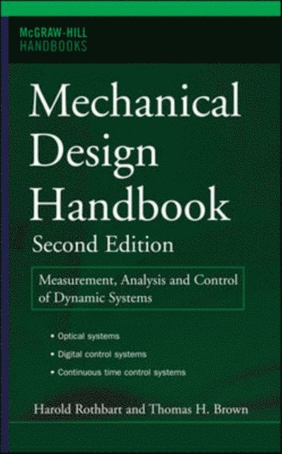 Thomas H. Brown, Harold A. Rothbart - Mechanical Design Handbook, Second Edition, E-bok
