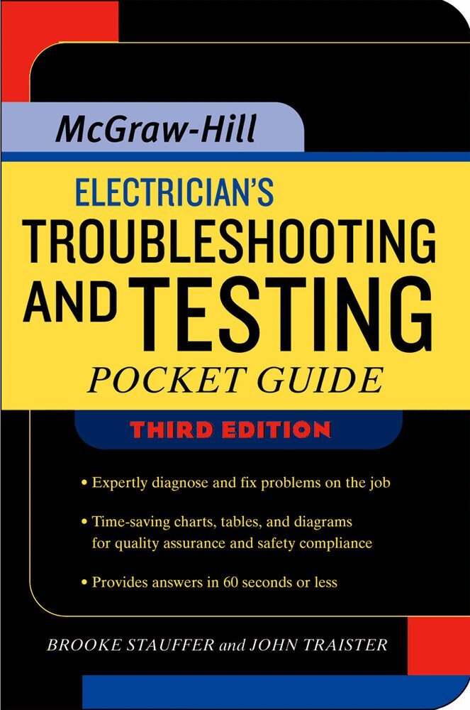Brooke Stauffer, John Traister - Electrician's Troubleshooting and Testing Pocket Guide, Third Edition, Häftad. Tillgänglighet: Lägg i varukorg