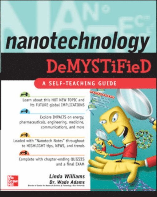 Wade Adams, Linda D. Williams - Nanotechnology Demystified, E-bok