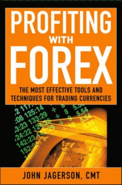 S. Wade Hansen, John Jagerson - Profiting With Forex, E-bok. Tillgänglighet: Lägg i varukorg