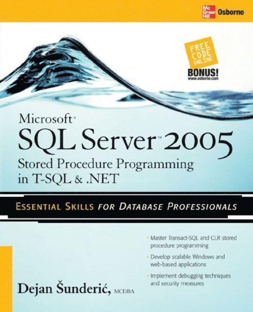 SQL Server 2005 Stored Procedure Programming in T-SQL & .NET