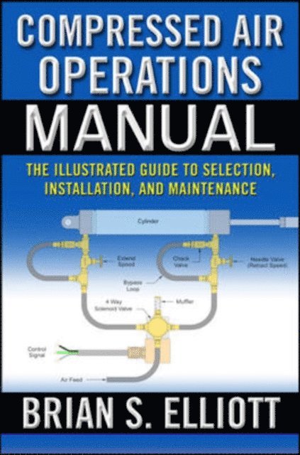 Brian Elliott - Compressed Air Operations Manual, E-bok