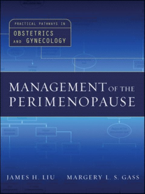 Margery L. S. Gass, James H. Liu - Management of the Perimenopause, E-bok