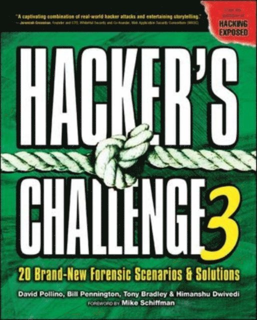 Himanshu Dwivedi, Tony Bradley, Bill Pennington, David Pollino - Hacker's Challenge 3, E-bok