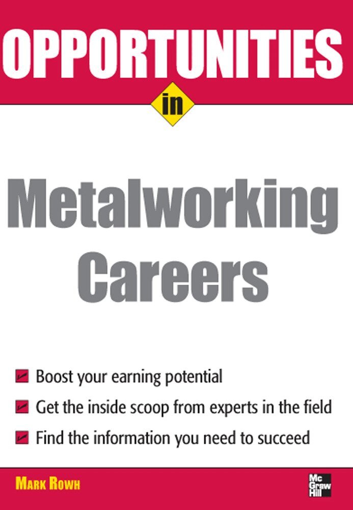 Mark Rowh - Opportunities in Metalworking, Häftad. Tillgänglighet: Lägg i varukorg