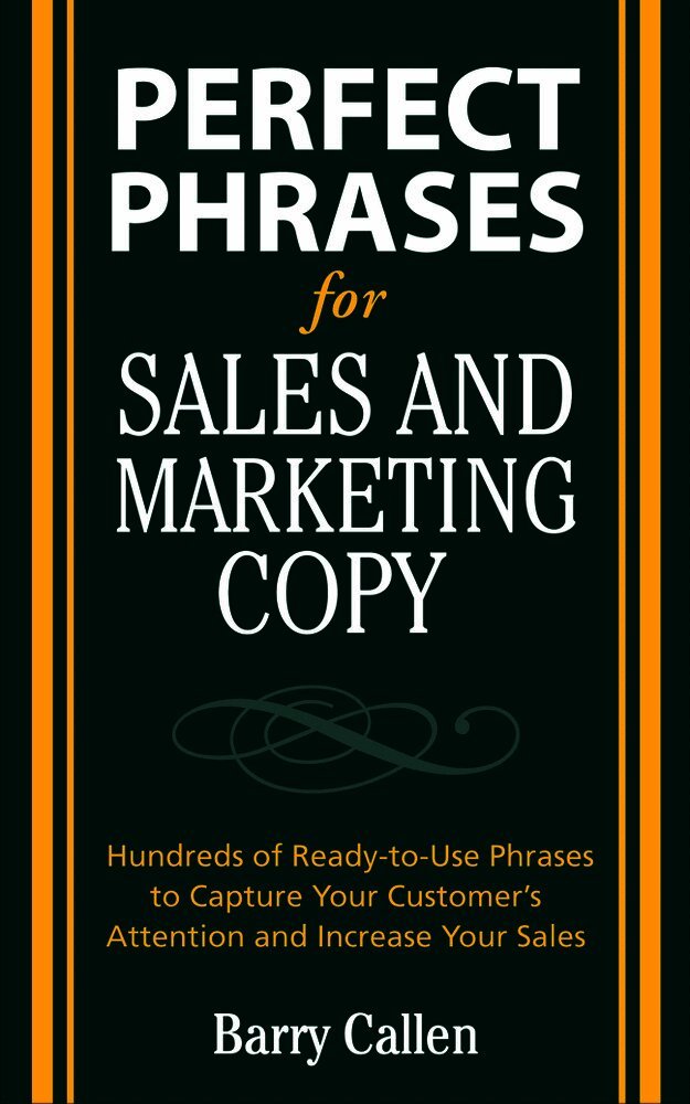 Barry Callen - Perfect Phrases for Sales and Marketing Copy, Häftad