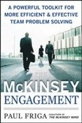 McKinsey Engagement: A Powerful Toolkit For More Efficient and Effective Team Problem Solving