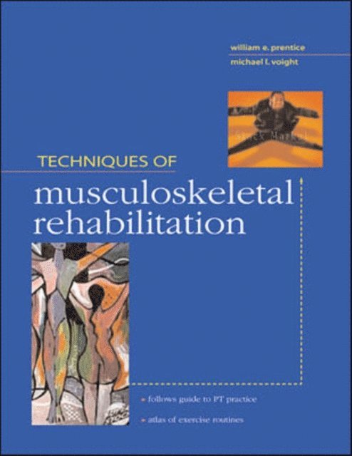 Michael L. Voight, William E. Prentice - Techniques in Musculoskeletal Rehabilitation, E-bok