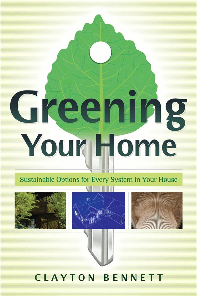 Clayton Bennett - Greening Your Home, Häftad