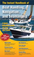 Instant Handbook of Boat Handling, Navigation, and Seamanship