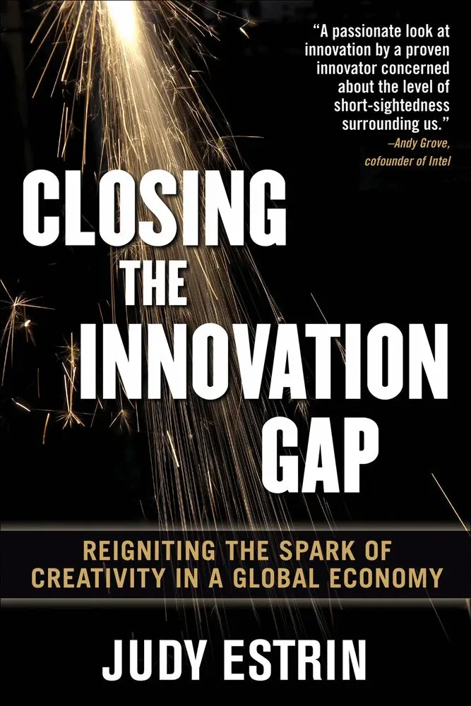 Judy Estrin - Closing the Innovation Gap:  Reigniting the Spark of Creativity in a Global Economy, Inbunden. Tillgänglighet: Lägg i varukorg