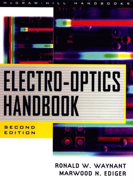 Marwood Ediger, Ronald Waynant - Electro-Optics Handbook, E-bok