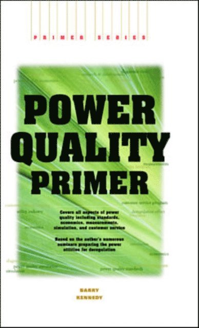 Barry W. Kennedy - Power Quality Primer, E-bok. Tillgänglighet: Lägg i varukorg