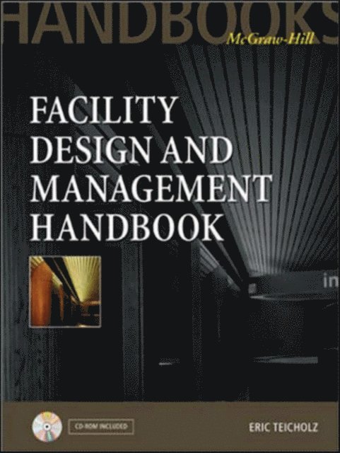 Eric Teicholz - Facility Design and Management Handbook, E-bok