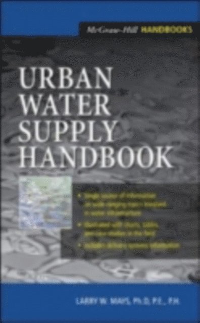 Larry W. Mays - Urban Water Supply Handbook, E-bok