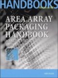 Area Array Packaging Handbook: Manufacturing and Assembly