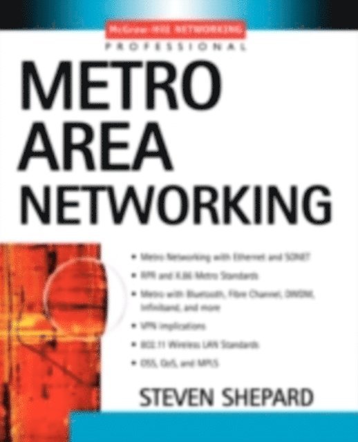 Steven Shepard - Metro Area Networking, E-bok