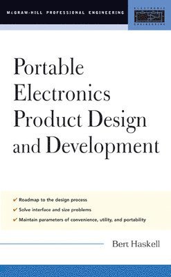Bert Haskell - Portable Electronics Product Design and Development, E-bok