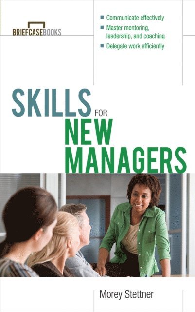 Morey Stettner - Skills for New Managers, E-bok. Tillgänglighet: Lägg i varukorg