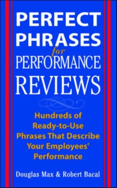 Robert Bacal, Douglas Max - Perfect Phrases for Performance Reviews, E-bok