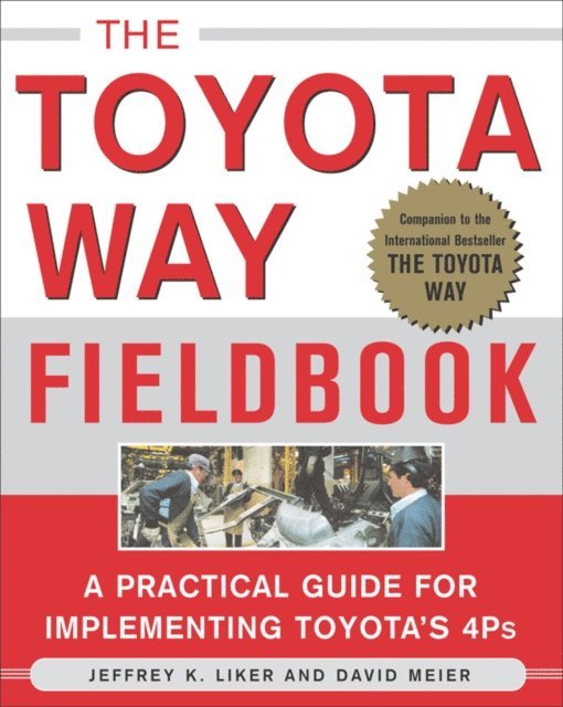David Meier, Jeffrey K. Liker - Toyota Way Fieldbook, E-bok