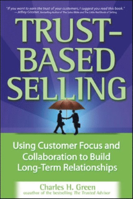 Charles H. Green - Trust-Based Selling (PB), E-bok