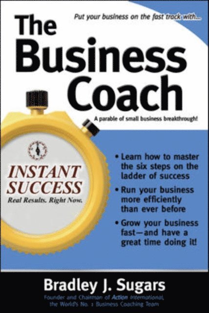 Brad Sugars, Bradley J. Sugars - Business Coach, E-bok