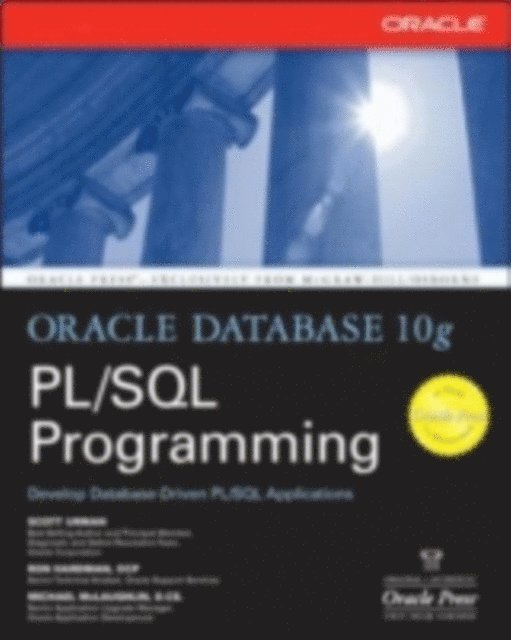 Michael McLaughlin, Ron Hardman, Scott Urman - Oracle Database 10g PL/SQL Programming, E-bok