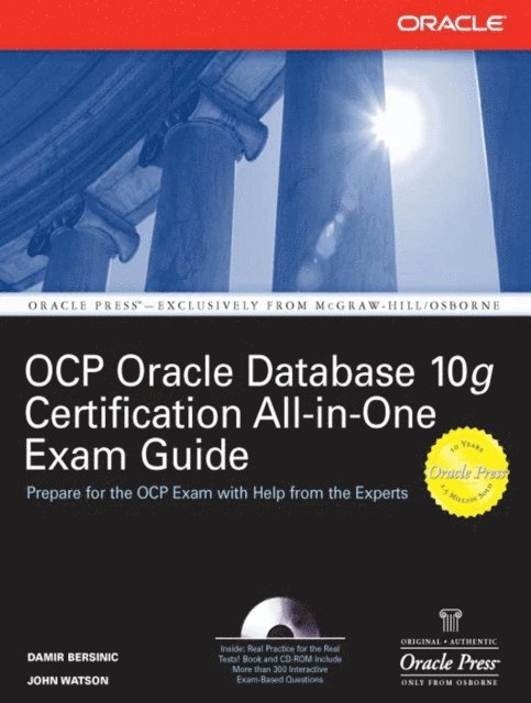 John Watson, Damir Bersinic - Oracle Database 10g OCP Certification All-In-One Exam Guide, E-bok
