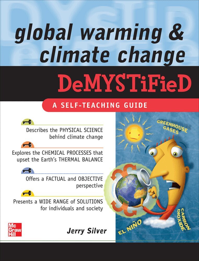 Jerry Silver - Global Warming and Climate Change Demystified, Häftad