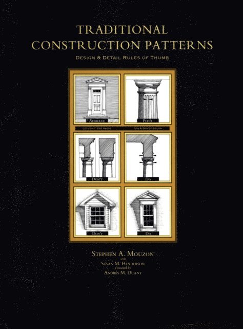 Susan Henderson, Stephen Mouzon - Traditional Construction Patterns, E-bok. Tillgänglighet: Lägg i varukorg