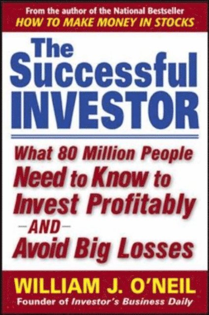 William J. O'Neil - Successful Investor, E-bok