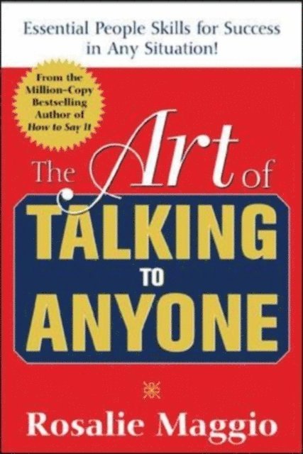 Rosalie Maggio - Art of Talking to Anyone: Essential People Skills for Success in Any Situation, E-bok