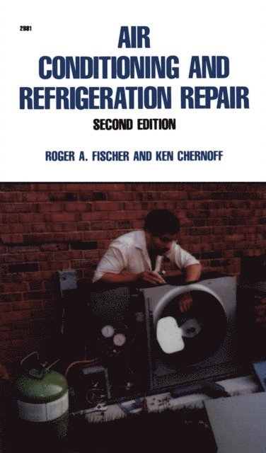 Roger A. Fischer - Air Conditioning and Refrigeration Repair, E-bok