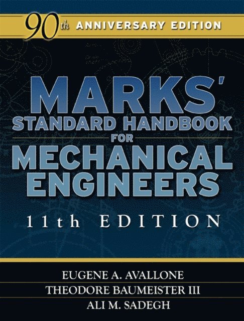 Ali M. Sadegh, Theodore Baumeister, Eugene A. Avallone - Marks' Standard Handbook for Mechanical Engineers, E-bok. Tillgänglighet: Lägg i varukorg