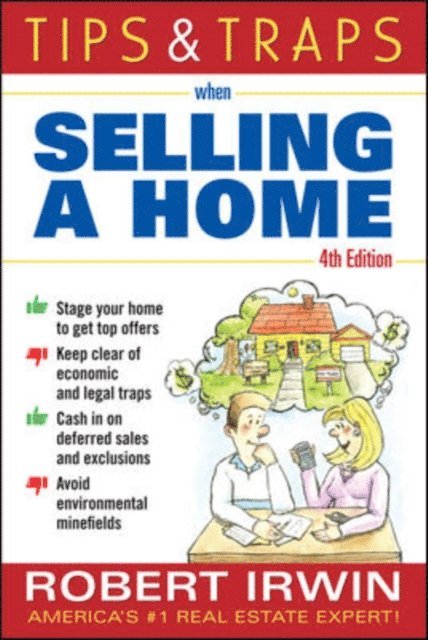 Robert Irwin - Tips and Traps When Selling a Home, E-bok