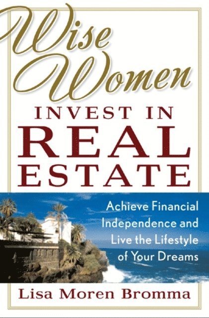 Lisa Moren Bromma - Wise Women Invest in Real Estate, E-bok. Tillgänglighet: Lägg i varukorg