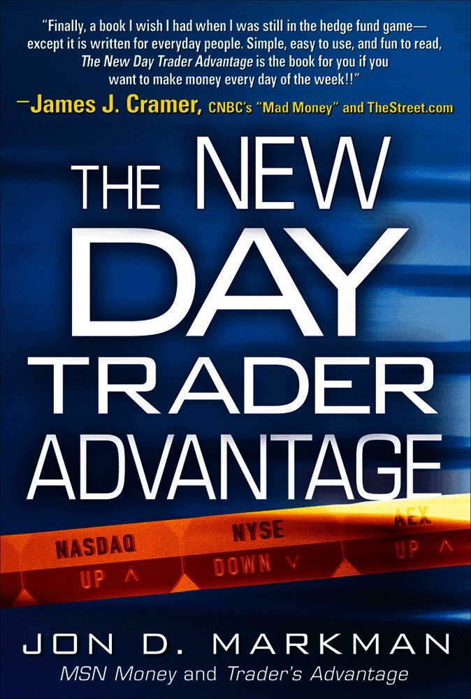 Jon Markman - New Day Trader Advantage, Inbunden