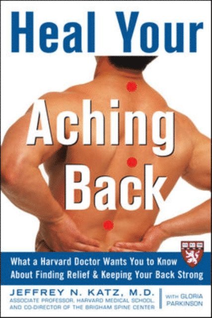 Jeffrey N. Katz - Heal Your Aching Back, E-bok