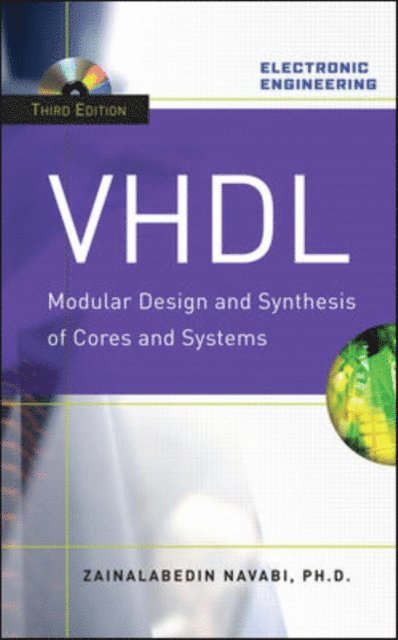 Zainalabedin Navabi - VHDL:Modular Design and Synthesis of Cores and Systems, Third Edition, E-bok. Tillgänglighet: Lägg i varukorg
