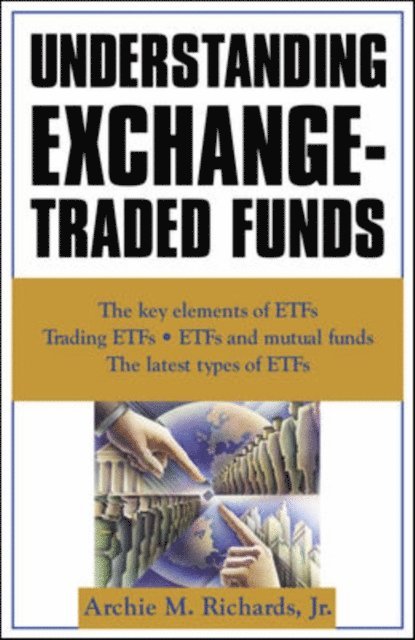 Archie Richards - Understanding Exchange-Traded Funds, E-bok