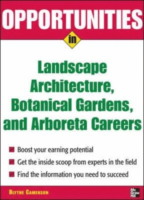 Blythe Camenson - Opportunities in Landscape Architecture, Botanical Gardens and  Arboreta Careers, E-bok