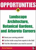 Opportunities in Landscape Architecture, Botanical Gardens and  Arboreta Careers