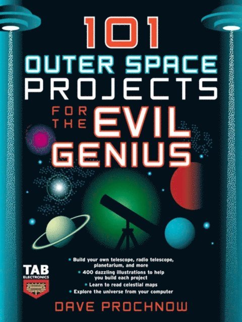 Dave Prochnow - 101 Outer Space Projects for the Evil Genius, E-bok. Tillgänglighet: Lägg i varukorg